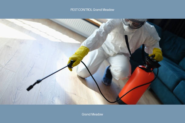PEST CONTROL Grand Meadow